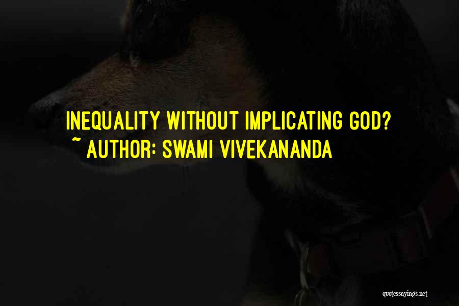 Inequality Quotes By Swami Vivekananda