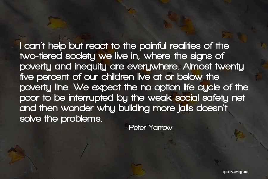 Inequity Quotes By Peter Yarrow Inequity Quotes By Peter Yarrow