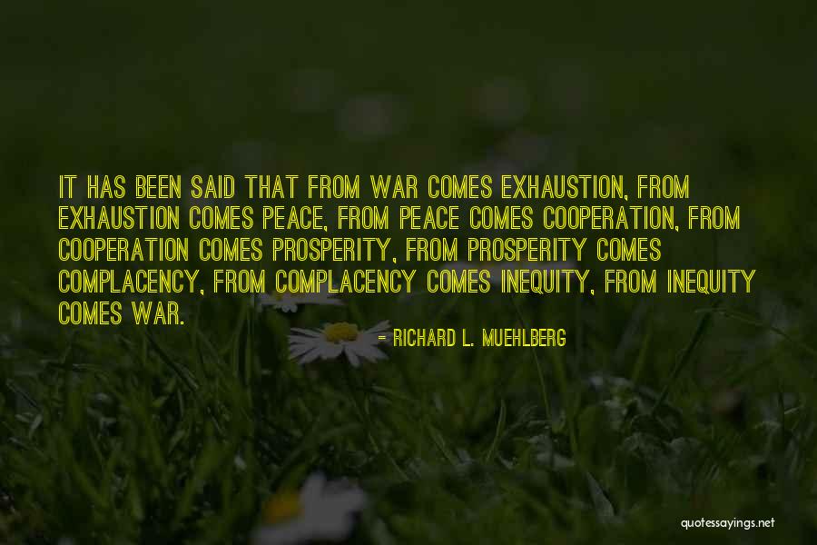 Inequity Quotes By Richard L. Muehlberg Inequity Quotes By Richard L. Muehlberg