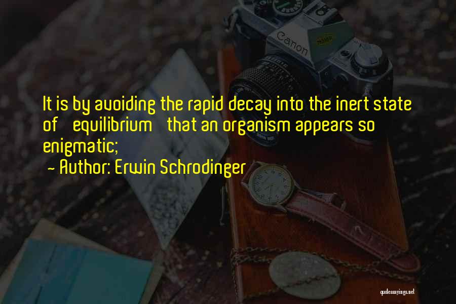 Inert Quotes By Erwin Schrodinger