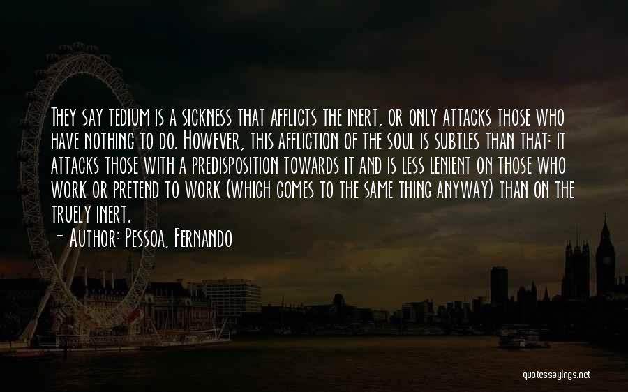 Inert Quotes By Pessoa, Fernando