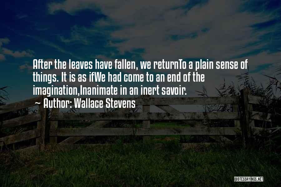 Inert Quotes By Wallace Stevens