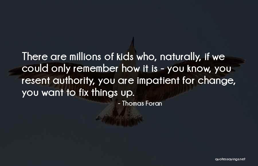 Inerte Sinonimo Quotes By Thomas Foran Inerte Sinonimo Quotes By Thomas Foran