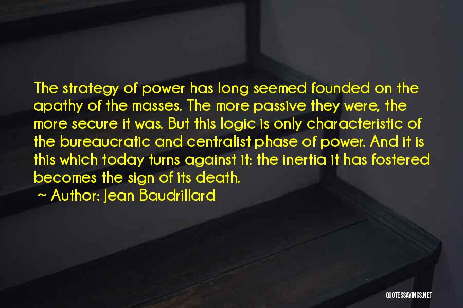 Inertia Quotes By Jean Baudrillard