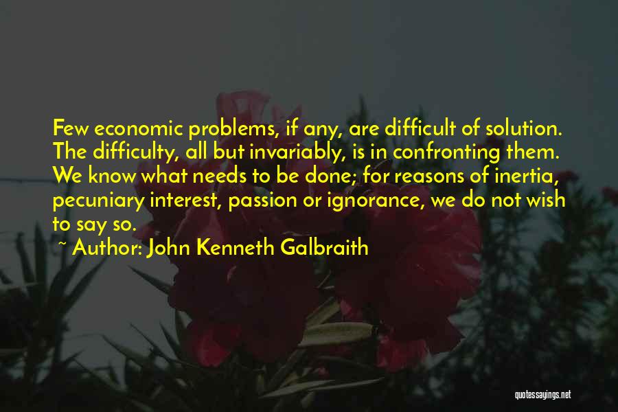 Inertia Quotes By John Kenneth Galbraith