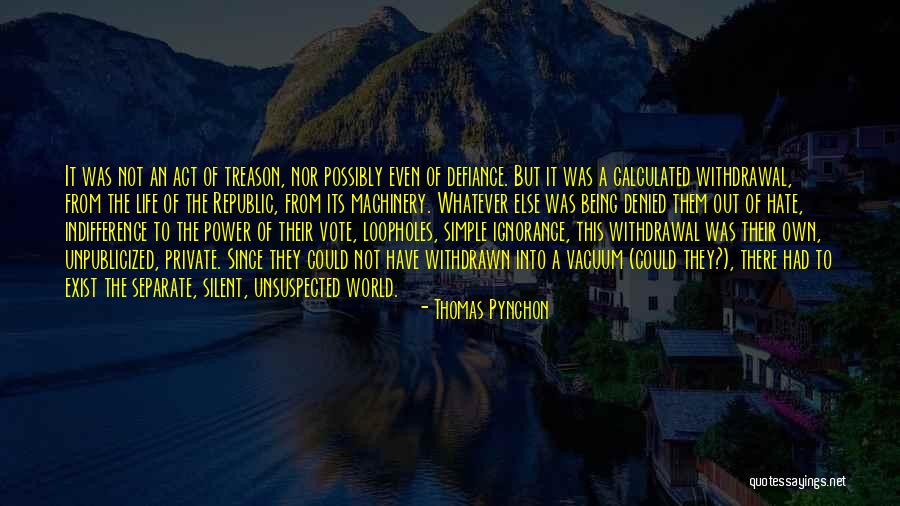 Inertly Quotes By Thomas Pynchon Inertly Quotes By Thomas Pynchon