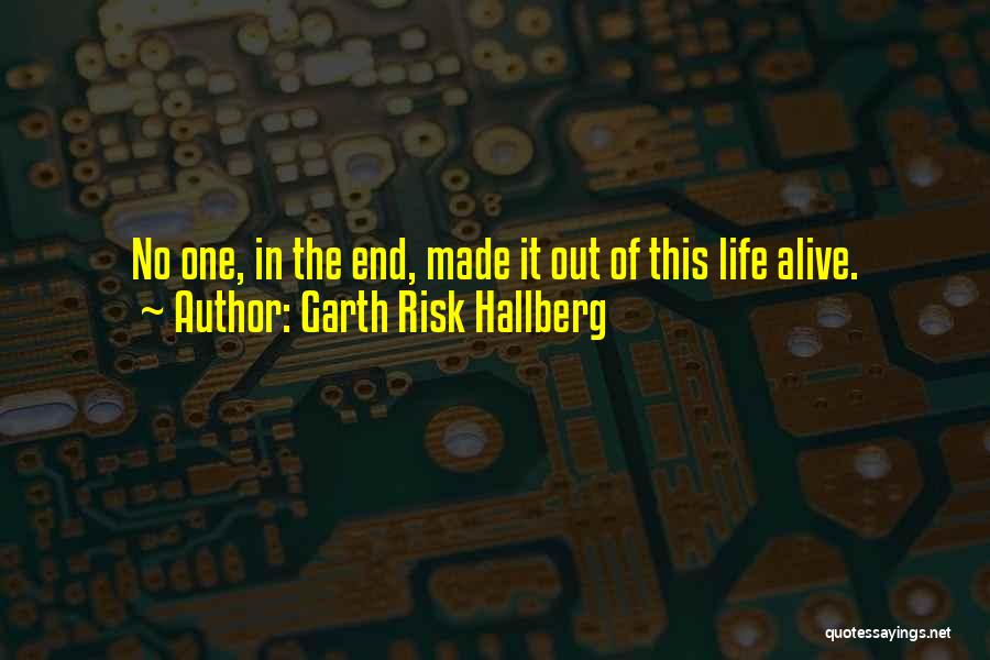 Inescapable Death Quotes By Garth Risk Hallberg