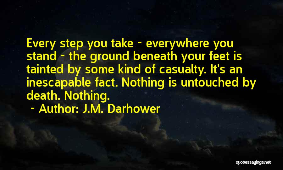 Inescapable Death Quotes By J.M. Darhower