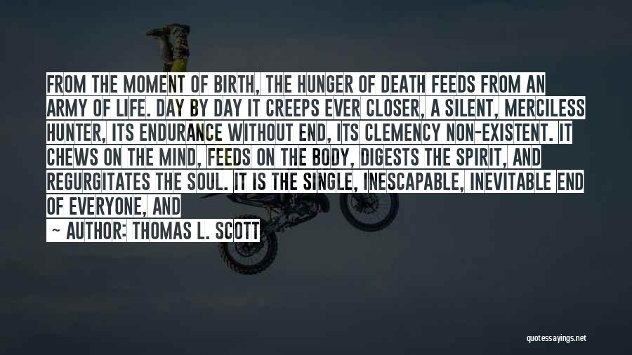 Inescapable Death Quotes By Thomas L. Scott