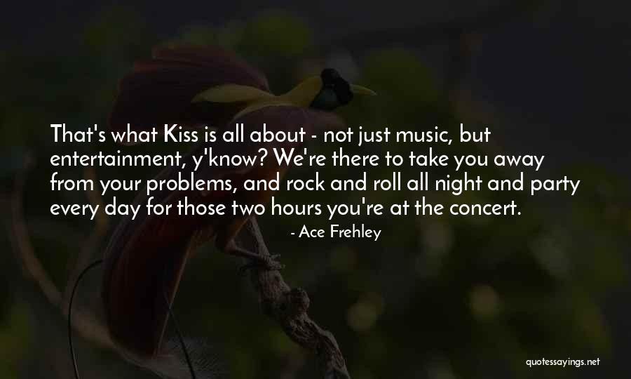 Inescapably Pronunciation Quotes By Ace Frehley Inescapably Pronunciation Quotes By Ace Frehley