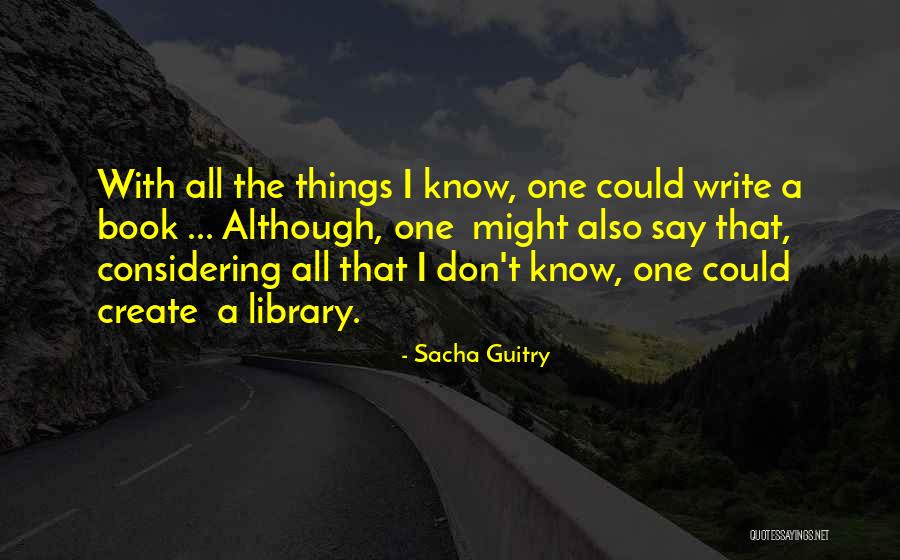 Inescrutable Antonimo Quotes By Sacha Guitry Inescrutable Antonimo Quotes By Sacha Guitry