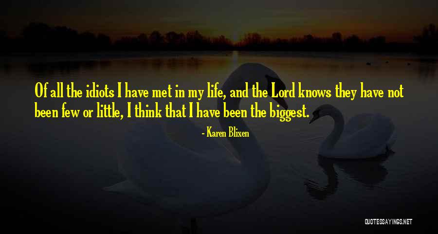 Inescrutables Riquezas Quotes By Karen Blixen Inescrutables Riquezas Quotes By Karen Blixen
