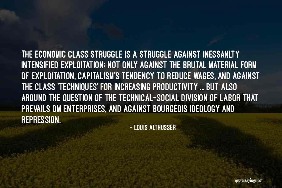 Inessanlty Quotes By Louis Althusser Inessanlty Quotes By Louis Althusser