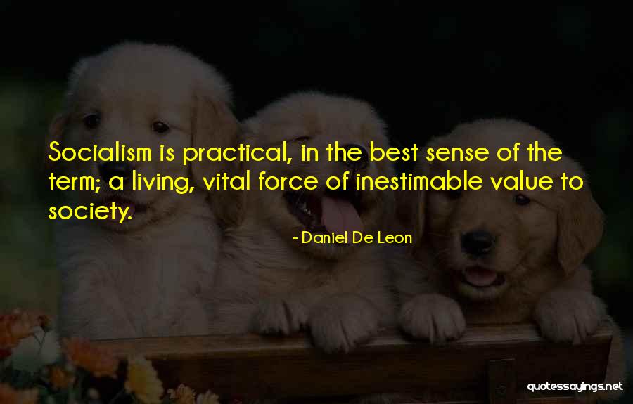 Inestimable Quotes By Daniel De Leon