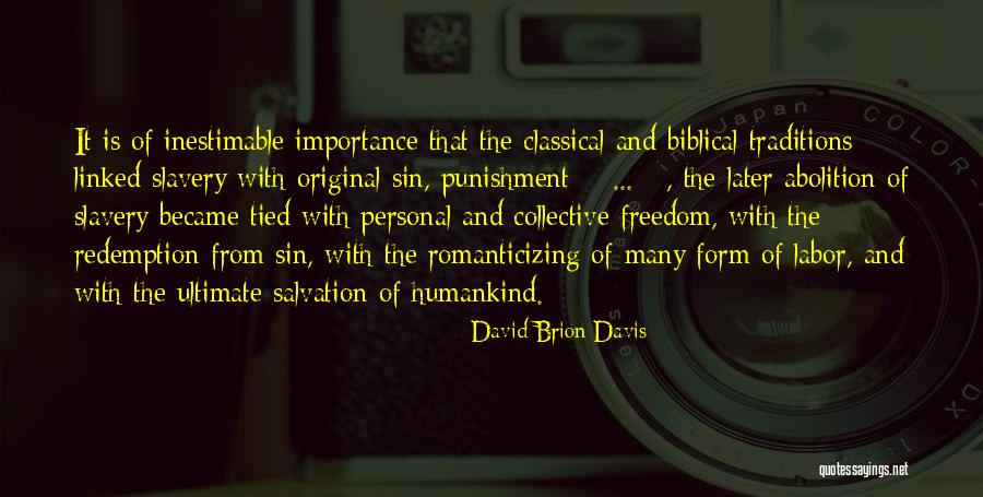 Inestimable Quotes By David Brion Davis