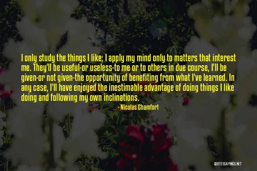 Inestimable Quotes By Nicolas Chamfort