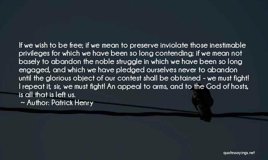 Inestimable Quotes By Patrick Henry