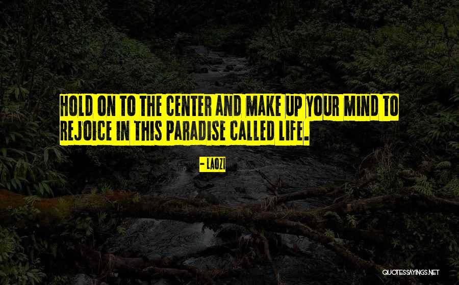 Inevitabilidade Quotes By Laozi Inevitabilidade Quotes By Laozi