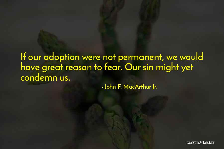 Inevitabilidade Sinonimos Quotes By John F. MacArthur Jr. Inevitabilidade Sinonimos Quotes By John F. MacArthur Jr.