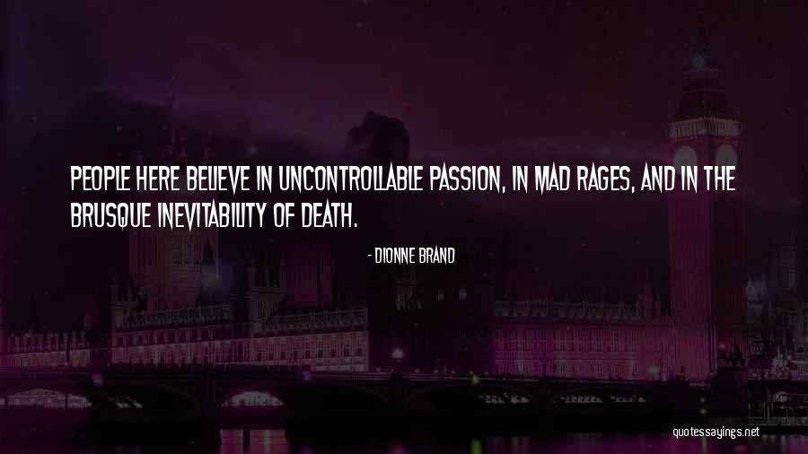 Inevitability Of Death Quotes By Dionne Brand Inevitability Of Death Quotes By Dionne Brand