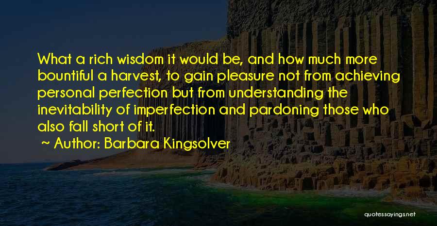 Inevitability Quotes By Barbara Kingsolver