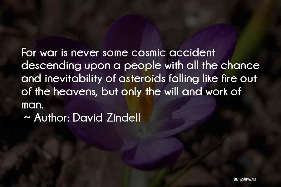 Inevitability Quotes By David Zindell