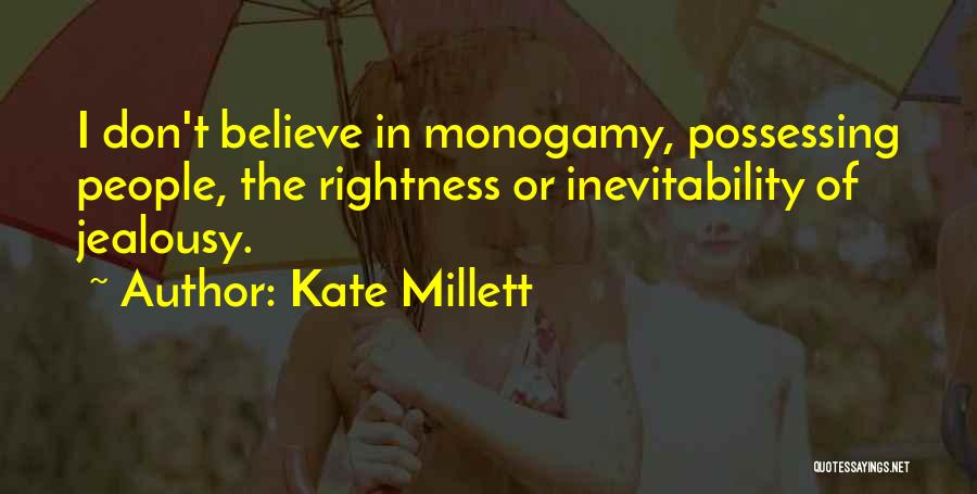 Inevitability Quotes By Kate Millett