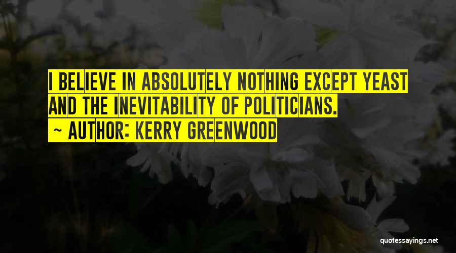 Inevitability Quotes By Kerry Greenwood