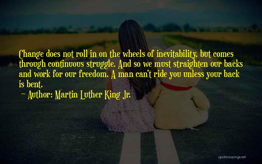 Inevitability Quotes By Martin Luther King Jr.