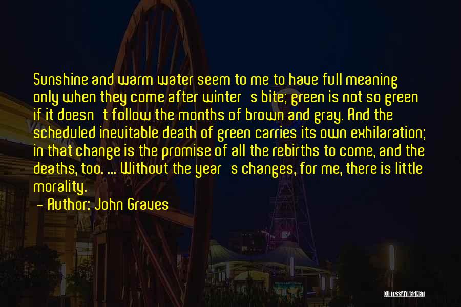 Inevitable Change Quotes By John Graves