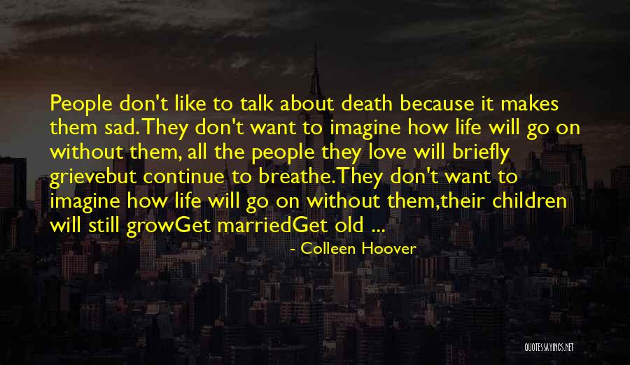 Inevitable Death Quotes By Colleen Hoover