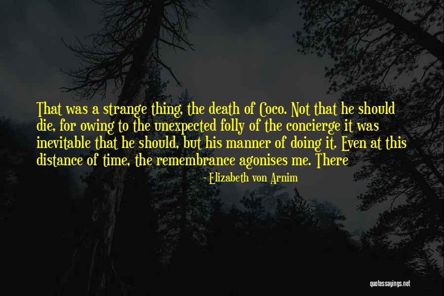 Inevitable Death Quotes By Elizabeth Von Arnim