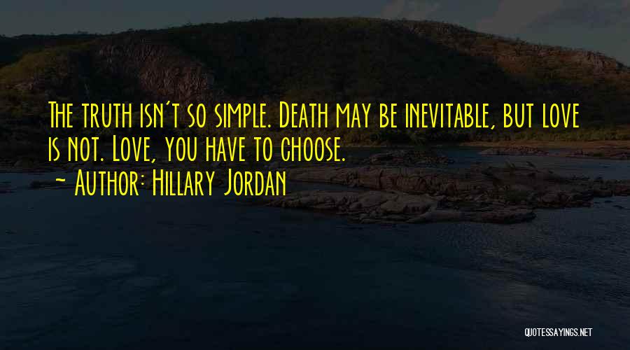 Inevitable Death Quotes By Hillary Jordan