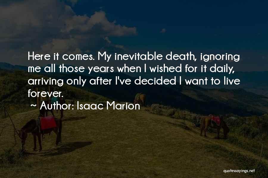 Inevitable Death Quotes By Isaac Marion