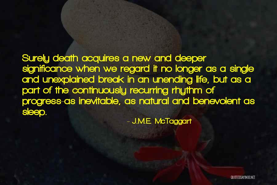 Inevitable Death Quotes By J.M.E. McTaggart