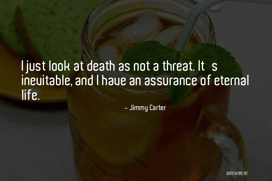 Inevitable Death Quotes By Jimmy Carter