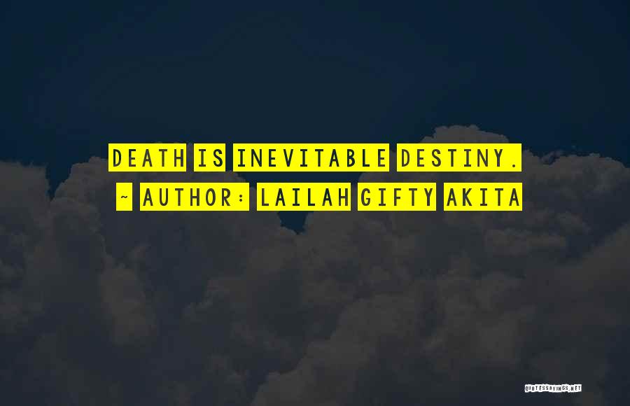 Inevitable Death Quotes By Lailah Gifty Akita