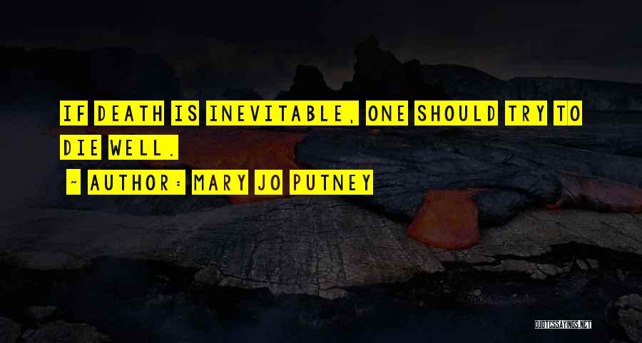 Inevitable Death Quotes By Mary Jo Putney