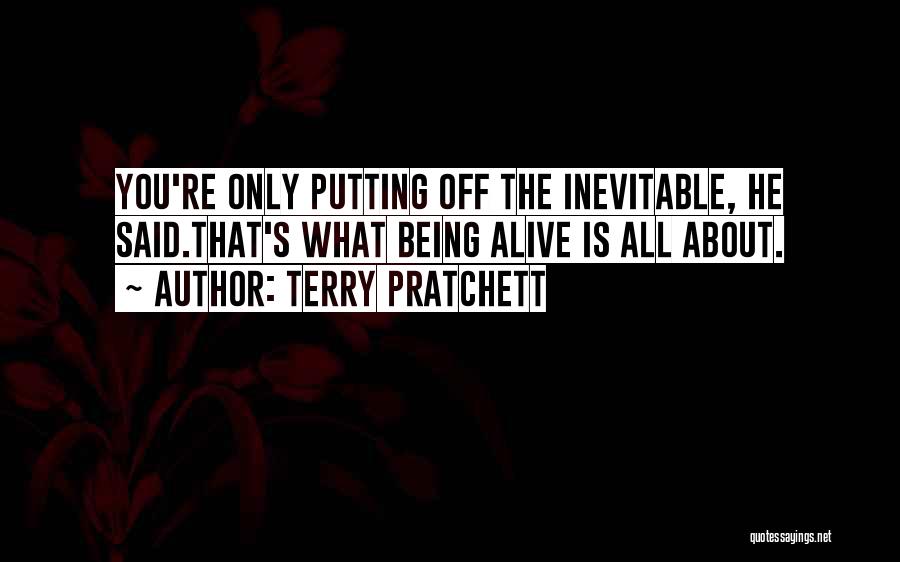 Inevitable Death Quotes By Terry Pratchett