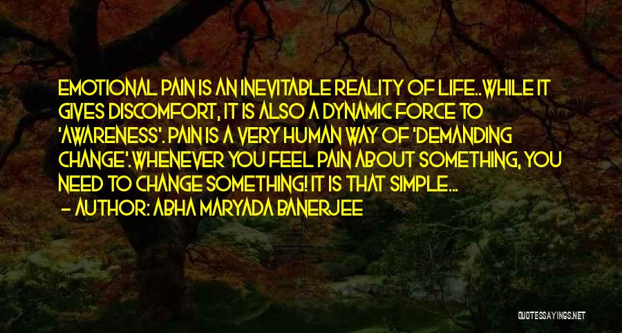 Inevitable Pain Quotes By Abha Maryada Banerjee