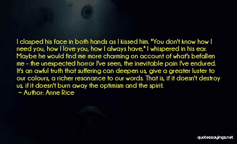 Inevitable Pain Quotes By Anne Rice