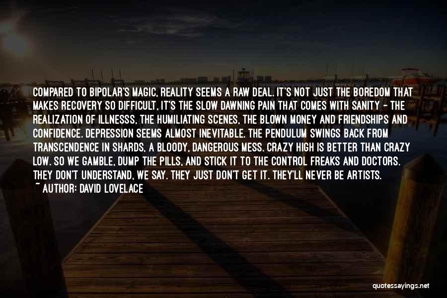 Inevitable Pain Quotes By David Lovelace