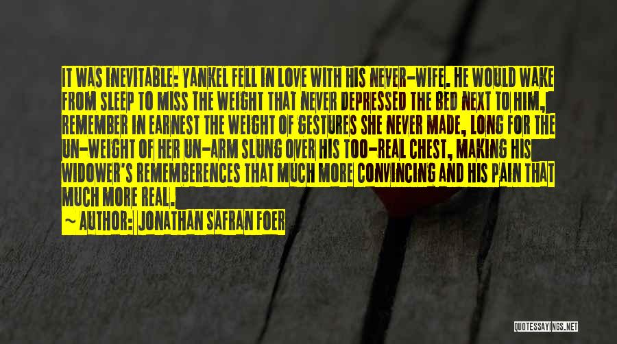 Inevitable Pain Quotes By Jonathan Safran Foer