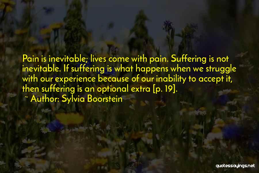 Inevitable Pain Quotes By Sylvia Boorstein