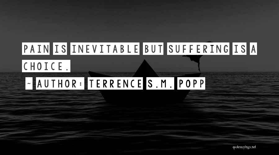 Inevitable Pain Quotes By Terrence S.M. Popp