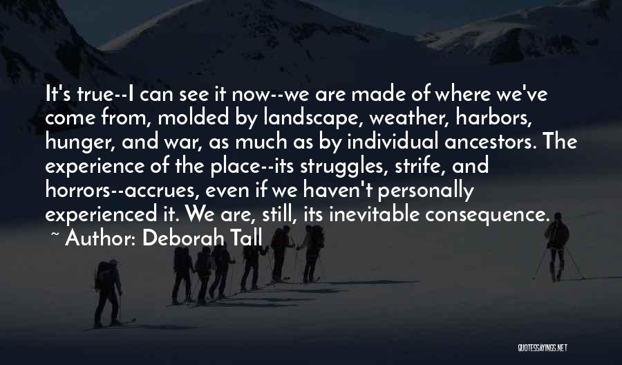 Inevitable War Quotes By Deborah Tall