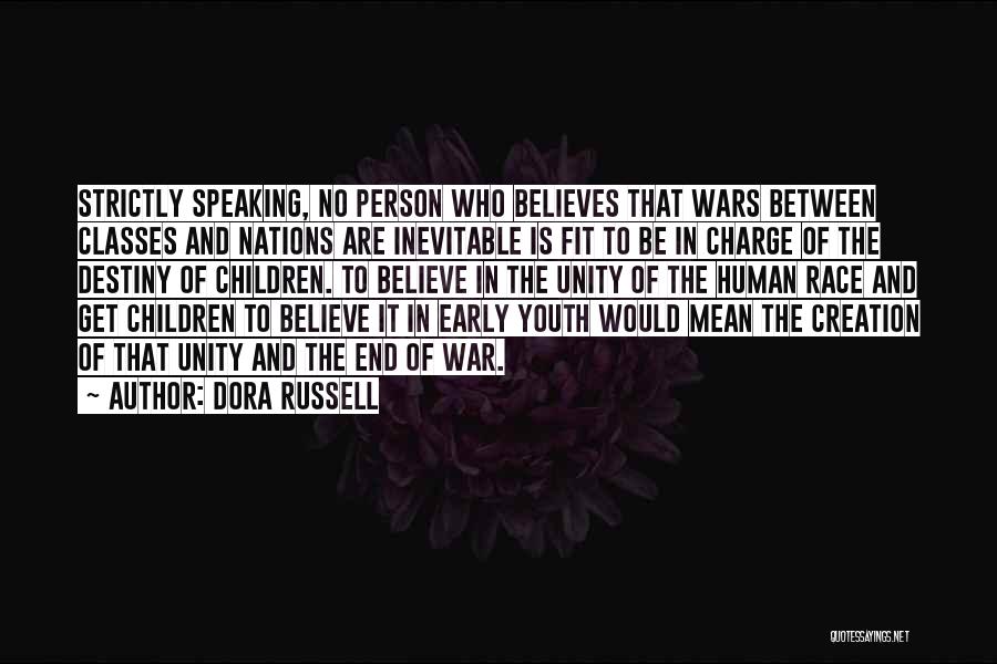 Inevitable War Quotes By Dora Russell