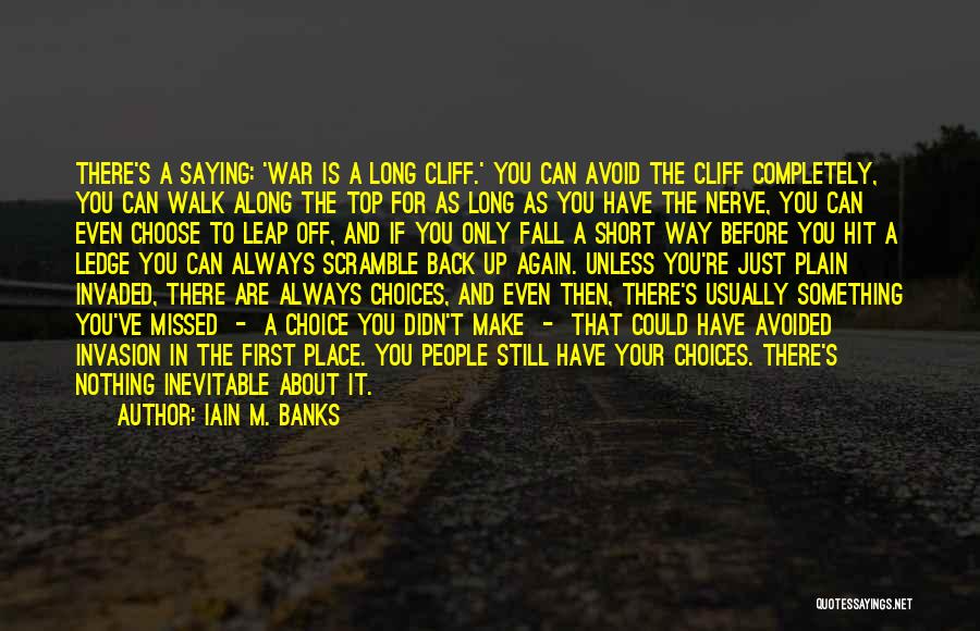 Inevitable War Quotes By Iain M. Banks