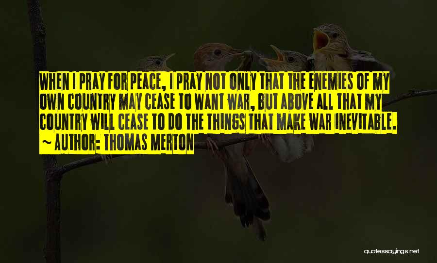 Inevitable War Quotes By Thomas Merton