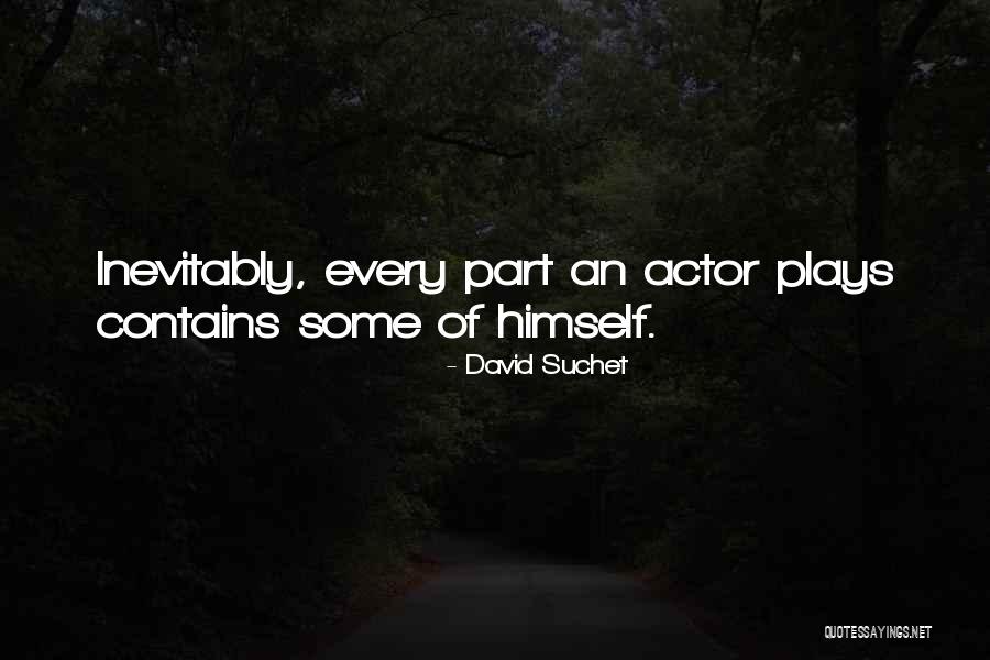 Inevitably Quotes By David Suchet Inevitably Quotes By David Suchet
